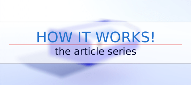 How it works: The article series How it works: The article series